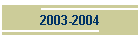 2003-2004