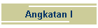 Angkatan I